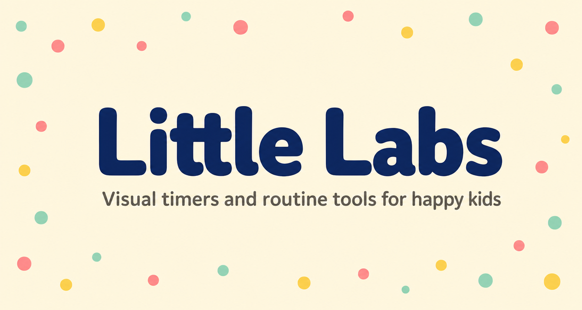 Little Labs | Visual Timers and Routine Tools for Happy Kids